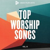 Top worship songs - sozo playlists m- vol. 3