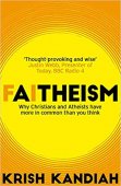 Faitheism - why christians and atheists have more in common than you think