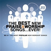 The Best New Praise & Worship Songs....Ever