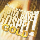 Gotta Have Gospel - Gold