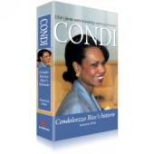 Condi - Condoleezza Rice’s historie