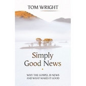 Simply Good News - why the gospel is good news and what makes it good