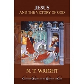 Jesus & The Victory Of God (Christian origins and the question of God - Vol 2)