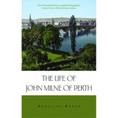 Life Of John Milne Of Perth