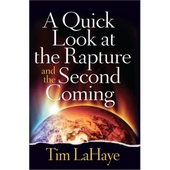 A Quick Look At The Rapture And The Second Coming