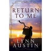 Return To Me (the restoration chronicles)