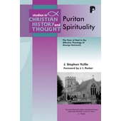 Puritan Spirituality (Studies in Christian History and Thought Series)