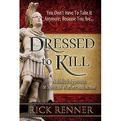 Dressed to Kill - a biblical approach to spiritual warfare and armor