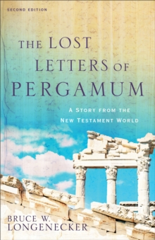 The lost letters of Pergamum - a story from the new testament world