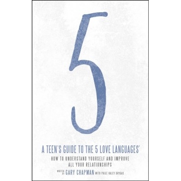 Teen\'s Guide to the 5 Love Languages