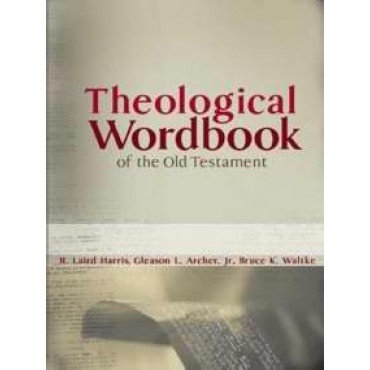 Theological Wordbook Of The Old Testament