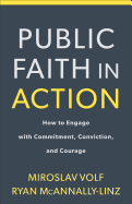 Public faith in action - how to engage with commitment, conviction and courage
