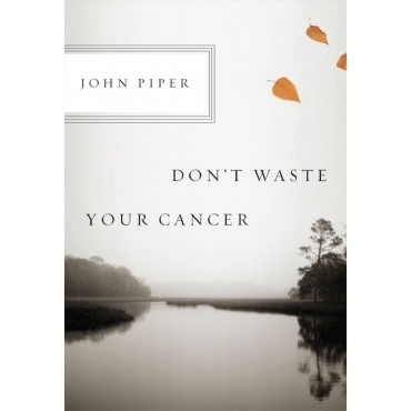 Don\'t Waste Your Cancer